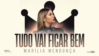 Marília Mendonça - Tudo Vai Ficar Bem (Lyric Vídeo Oficial)