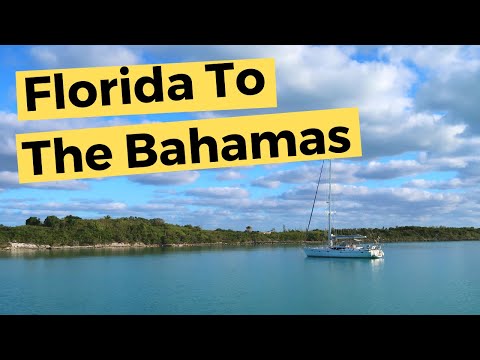 Sailing To The Bahamas From Florida