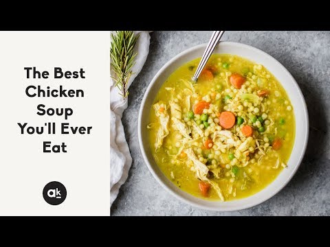 The Best Chicken Soup You'll Ever Eat
