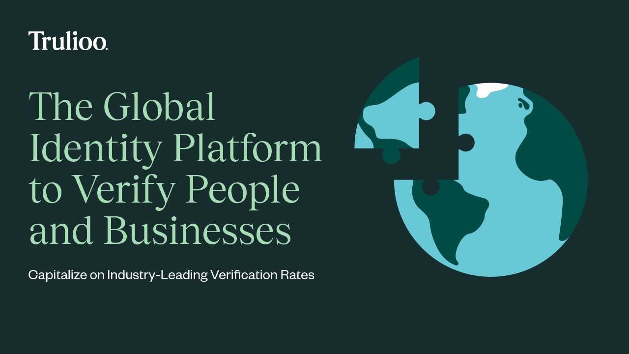 Identity Verification Solutions - Trulioo Global Identity Platform