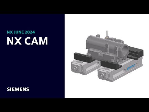 What's new in NX | June 2024 | NX CAM