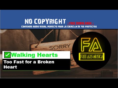 ✅Too Fast for a Broken Heart - Walking Hearts 🤟🏻Música Sin Copyright🤟🏻  💯❗Free música❗💯