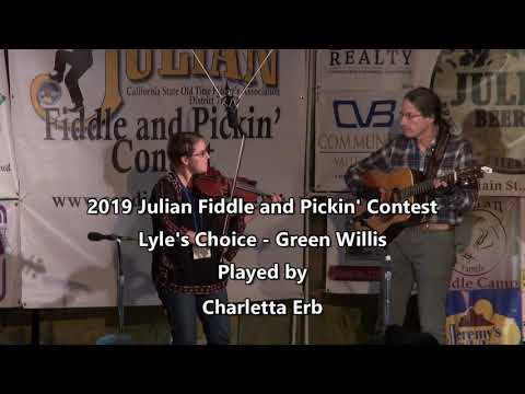 Lyles Choice Green Willis - played by Charletta Erb - 2019 Julian Fiddle and Pickin' Contest