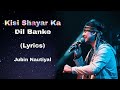 Kisi Shayar Ka Dil Banke (Lyrics) | Jubin Nautiyal | Barssat Ki Dhun Full Song | Lyrics Pro Music