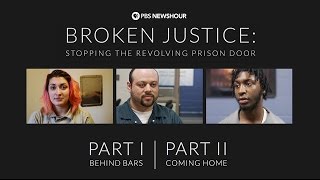 Broken Justice: Stopping the revolving prison door
