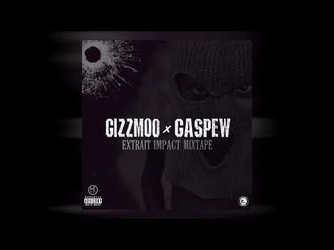 GiZzMoO x Gaspew - #ExtraitImpactMixtape