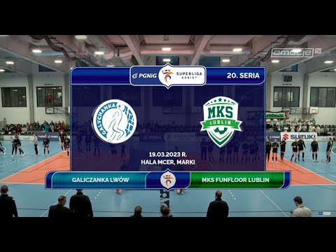 20. Seria Galiczanka Lwów - MKS FunFloor Lublin SKRÓT