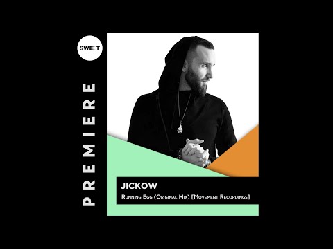 PREMIERE : Jickow - Running Egg (Original Mix) [Movement Recordings]