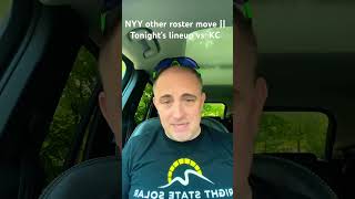 NYY other Roster Move || Tonight’s Lineup vs. KC #yankees #royals #mlb #youtubeshorts #baseball