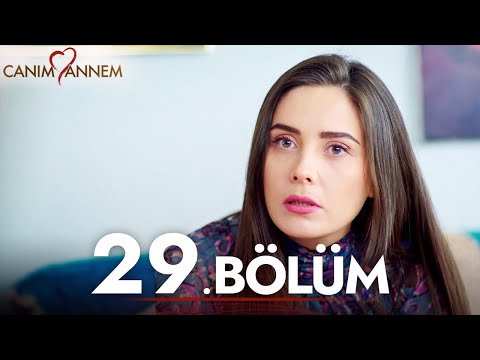 Canım Annem - 29. Bölüm