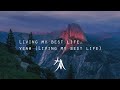 Ben Rector - Living My Best Life (LYRICS)