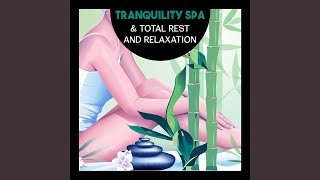 Tranquility Spa & Total Rest and Relaxation