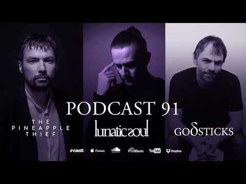 Kscope Podcast Ninety One – Lunatic Soul and The Pineapple Thief Special