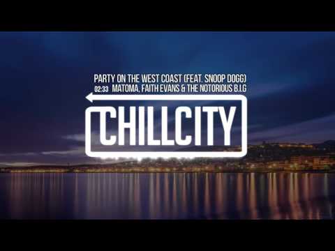 Matoma, Faith Evans & The Notorious B.I.G - Party On The West Coast (feat. Snoop Dogg)