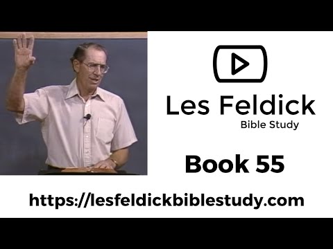 Les Feldick Bible Study | Through the Bible w/ Les Feldick Book 55
