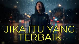 Download lagu Jika Itu Yang Terbaik - Ungu Lirik Video (Cover Jazz 2025) Bikin Terdiam mp3