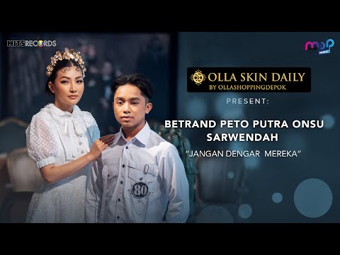 BETRAND PETO PUTRA ONSU & SARWENDAH - JANGAN DENGAR MEREKA ( OFFICIAL MUSIC VIDEO )