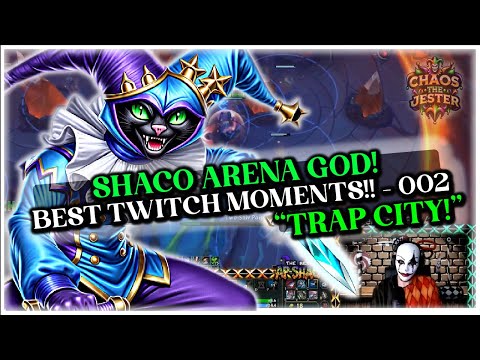 TRAP CITY!!🤡 - BEST AP Shaco ARENA League MOMENTS 002 | Twitch - Chaos_The_Jester 🤡