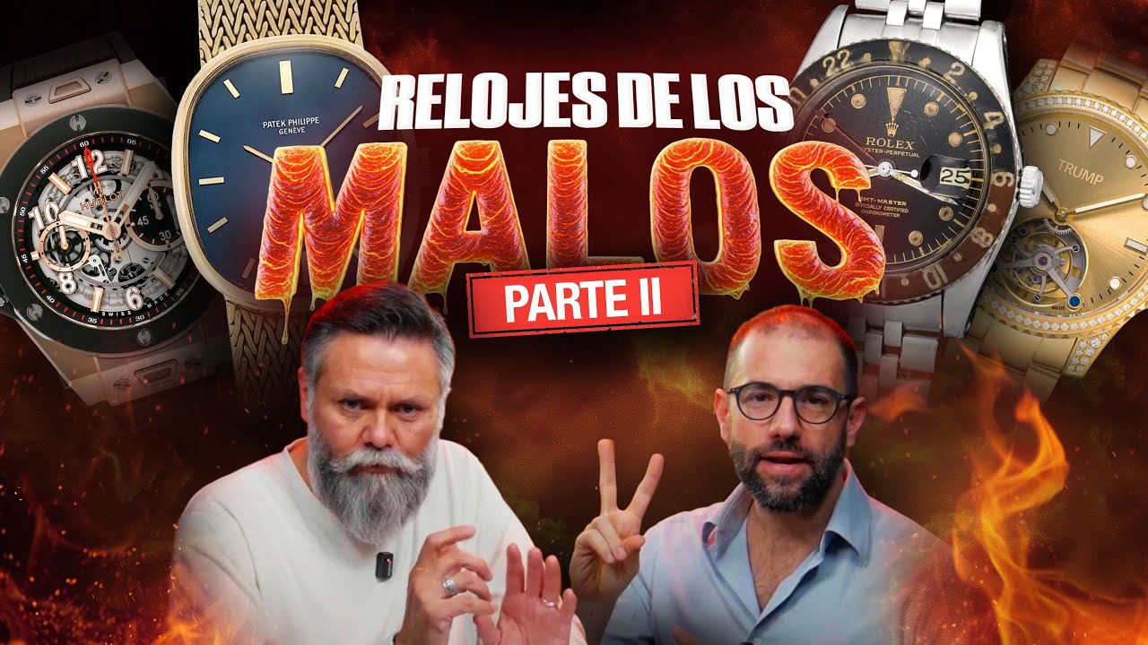 Relojes de los Malos Parte 2 en Relójate en el LOFT tu show relojero semanal