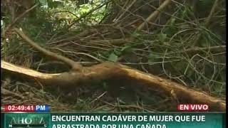 Encuentran cadáver de mujer que fue arrastrada por una cañada