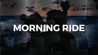 Morning Ride (DJ Noiz Remix) Lyrics - Donell Lewis x Kennyon Brown
