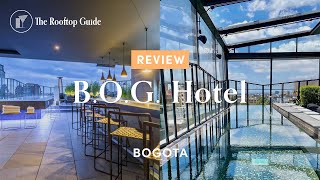 B.O.G. Hotel in Bogota- Review