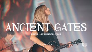 Brooke Ligertwood Ancient Gates Live Music Video