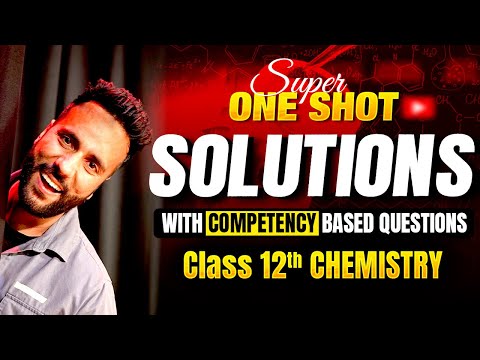 Class 12th Chemistry Super One Shot Solutions | with Competency based Questions by ashu sir