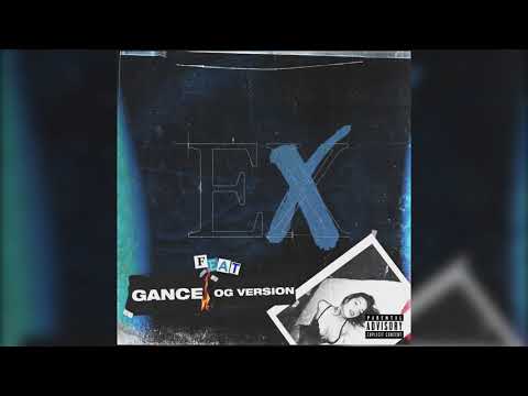 GANCE - EX ft. OG Version (Official Audio) (Explicit)