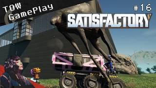 ベルトコンベアのその先へ『Satisfactory』#16 - TOW gameplay