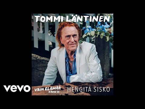 Tommi Läntinen - Hengitä sisko (Vain elämää kausi 13 (Audio))