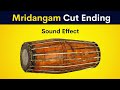 Mridangam Cut Ending Sound Effect FREE DOWNLOAD USE