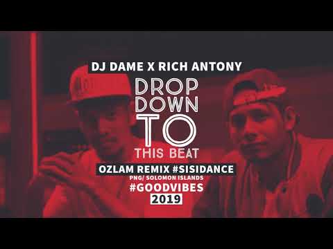 DJ Dame x Rich Antony [ Down To This Beat ] Ozlam Remix 2019