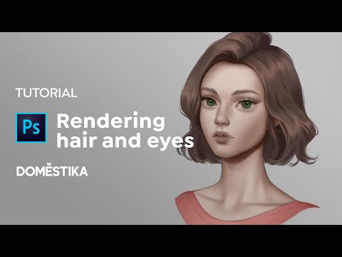 Photoshop TUTORIAL | Rendering Hair and Eyes | Karmen Loh | Domestika