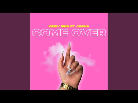 Come Over (feat. Jarna)