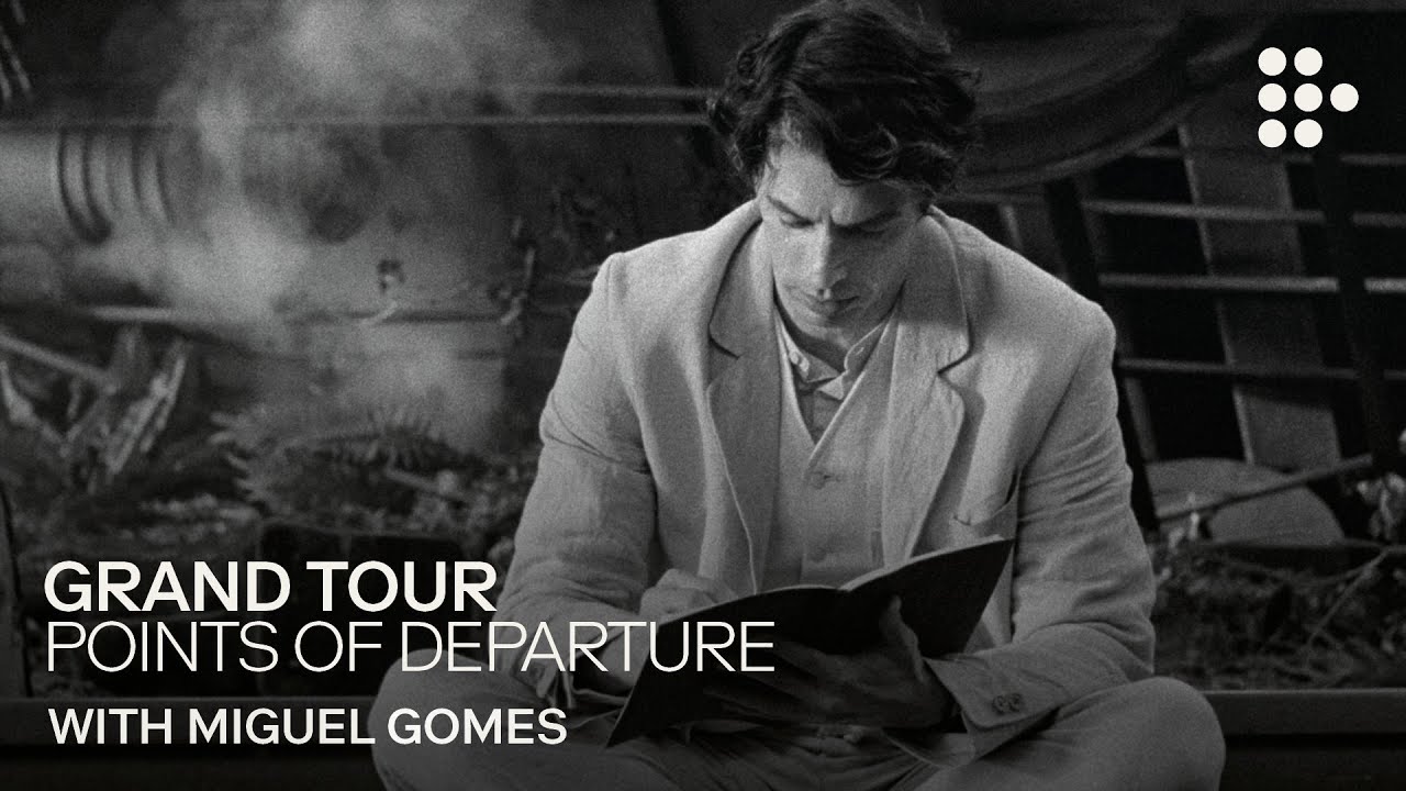 Miguel Gomes Introduces GRAND TOUR: Points of Departure