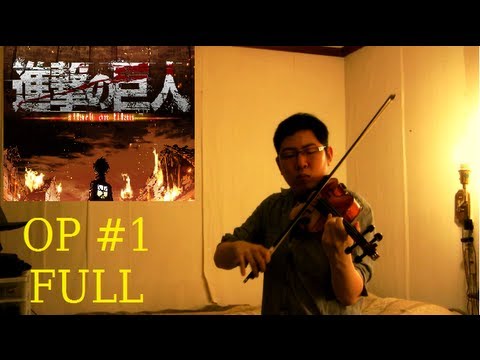 Guren No Yumiya FULL Violin Cover - Shingeki No Kyojin (Attack on Titan) 進撃の巨人 紅蓮