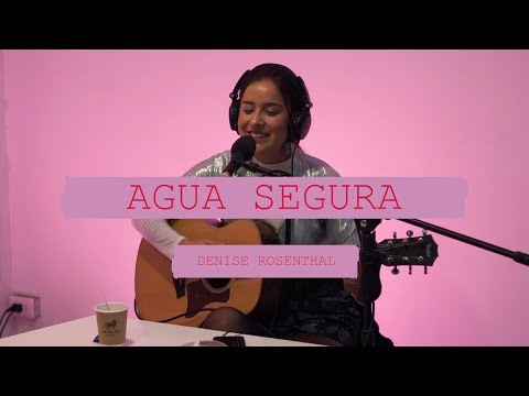 Denise Rosenthal - Agua Segura (En vivo)