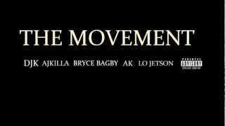 DJK x Franchise x Bryce Bagby x AK x Lo Jetson - The Movement (Audio)