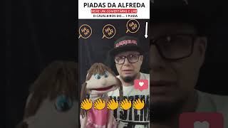 O CAVALEIROS DO     I PIADA