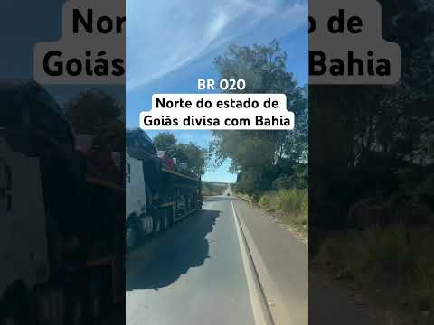 Posse GO a Luiz Eduardo Magalhães BA pela BR 020