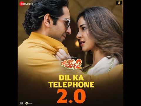 Dil Ka Telephone 2.0 (From _Dream Girl 2 song