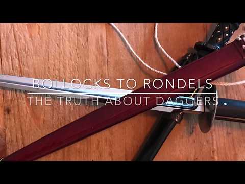 Bollocks to Rondels. The truth about daggers.