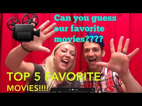 Top 5 favorite movies!