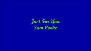 Just For You (Sólo Para Ti) - Sam Cooke (Lyrics - Letra)