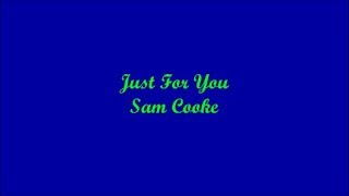 Just For You (Sólo Para Ti) - Sam Cooke (Lyrics - Letra)