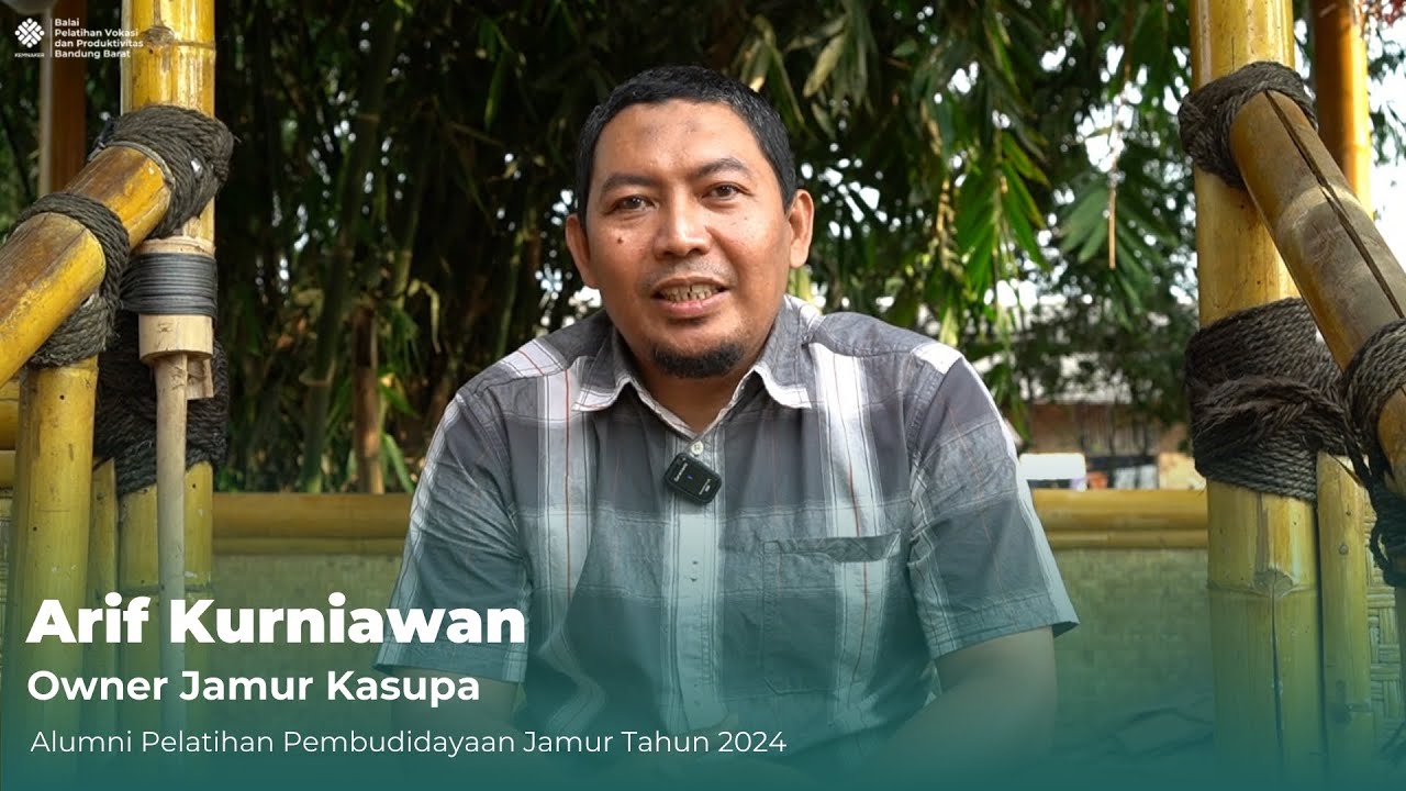 Arif Alumni Pelatihan Pembudidayaan Jamur : Owner Jamur Kasupa