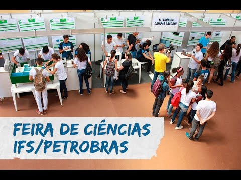 Feira de Ciências - IFS/Petrobrás