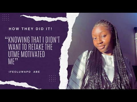 How Ife Abe Scored a Whopping 320 on the UTME || How They Did It! - Episode 2