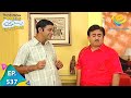 Taarak Mehta Ka Ooltah Chashmah - Episode 537 - Full Episode